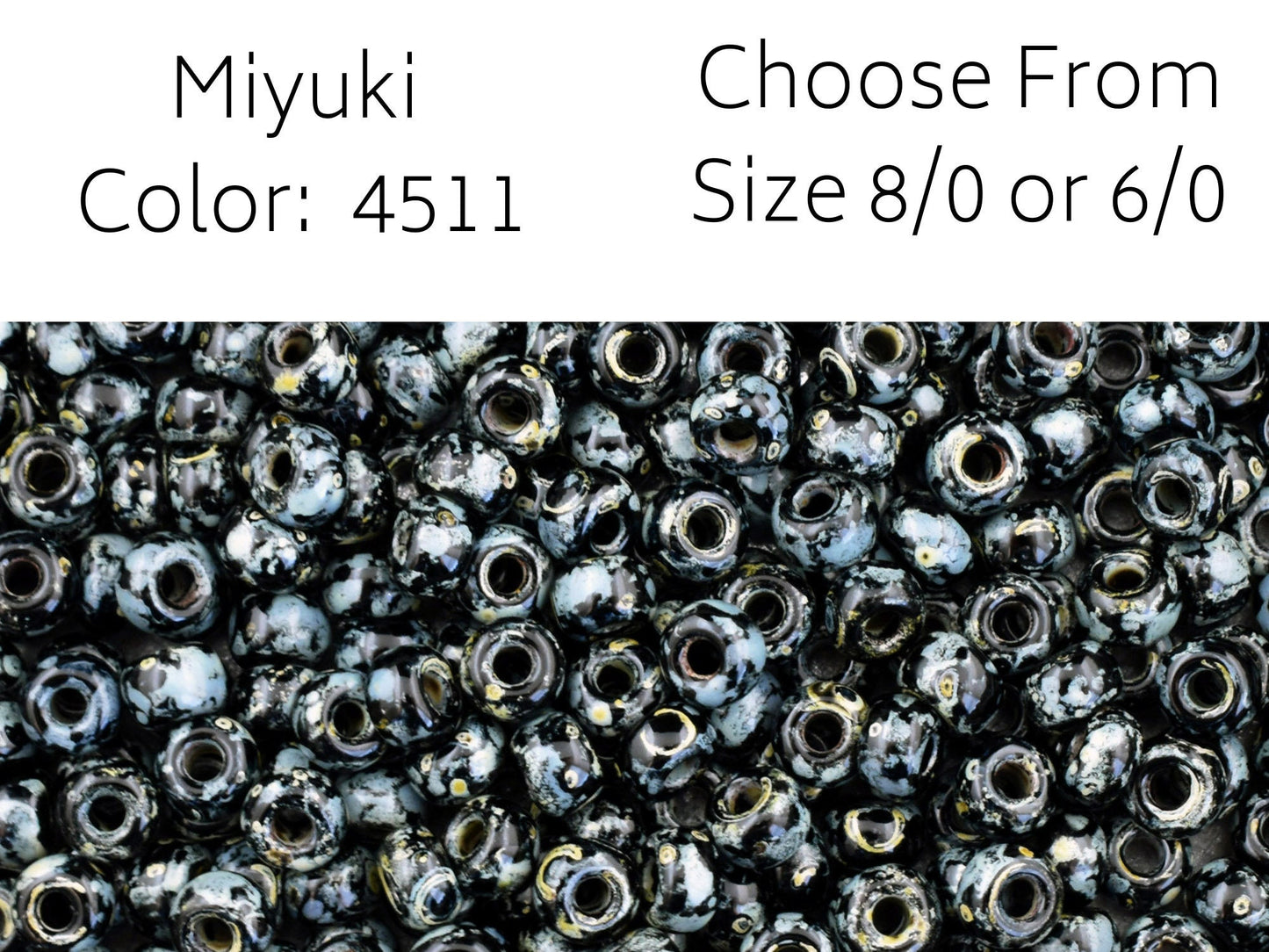 6/0 - 8/0 Seed Beads - Miyuki 4511 - Jet Black - Picasso Beads - Size 6 Beads - Size 8 Beads