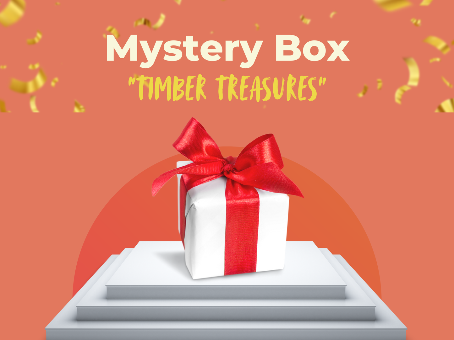 Mystery Box - "Timber Treasures"